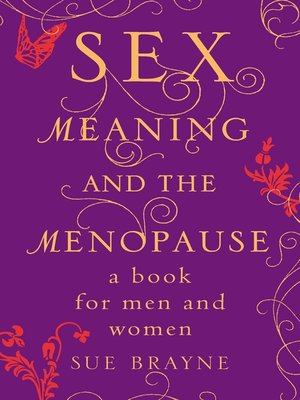 cover image of Sex, Meaning and the Menopause